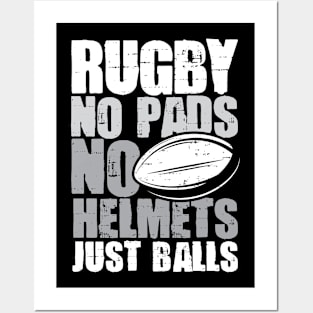 Rugby No Pads No Helmet Just Balls Posters and Art